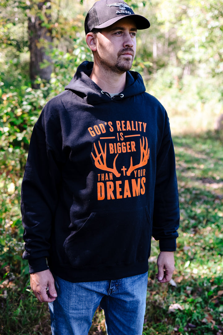 'God's Reality Is Bigger Than Your Dreams' Black Hooded Sweatshirt