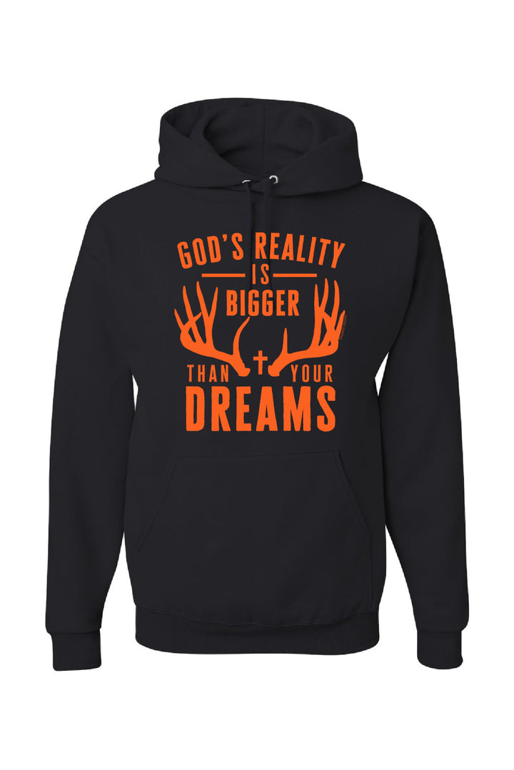 'God's Reality Is Bigger Than Your Dreams' Black Hooded Sweatshirt