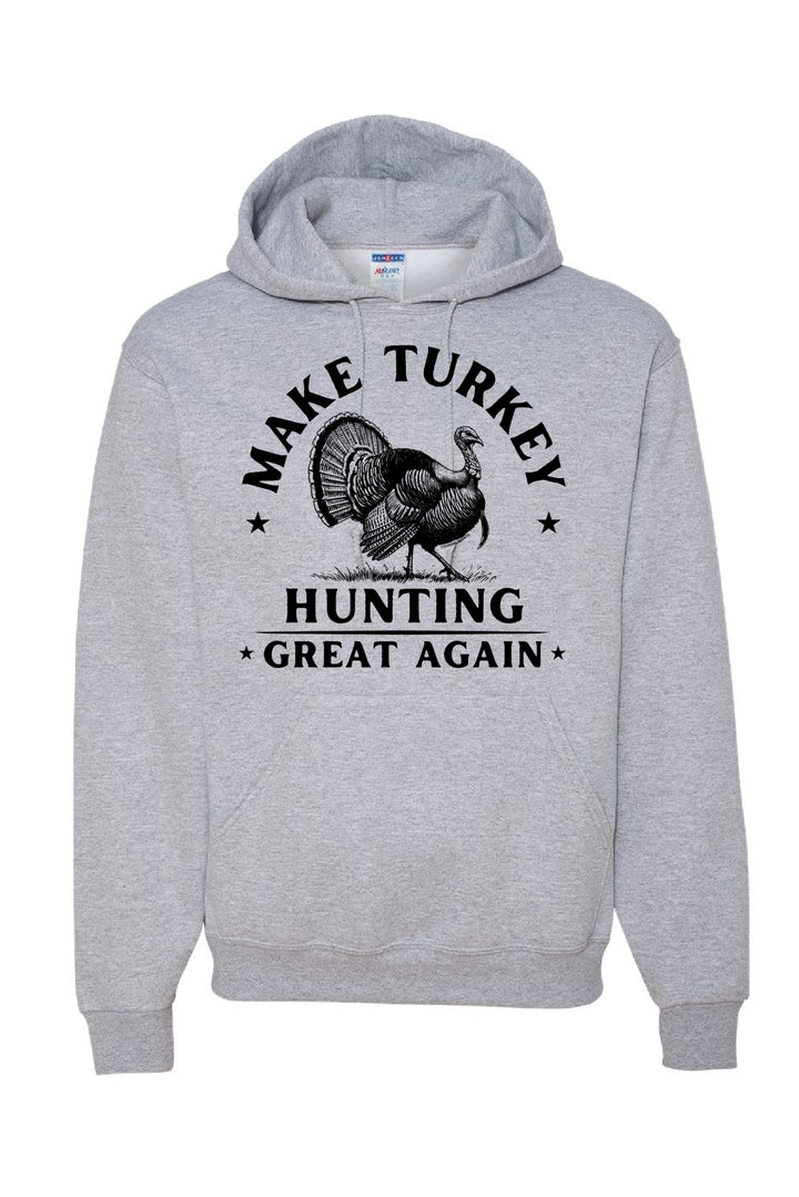 'Make Turkey Hunting Great Again' Ash Grey Hooded Sweatshirt